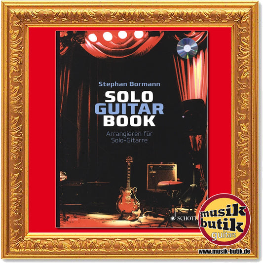 Stephan Bormann: Solo Guitar Book - Arrangieren für Solo-Gitarre